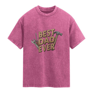 Funny Woodworking Dad Gift Washed Cotton T-Shirt Best Dad Ever