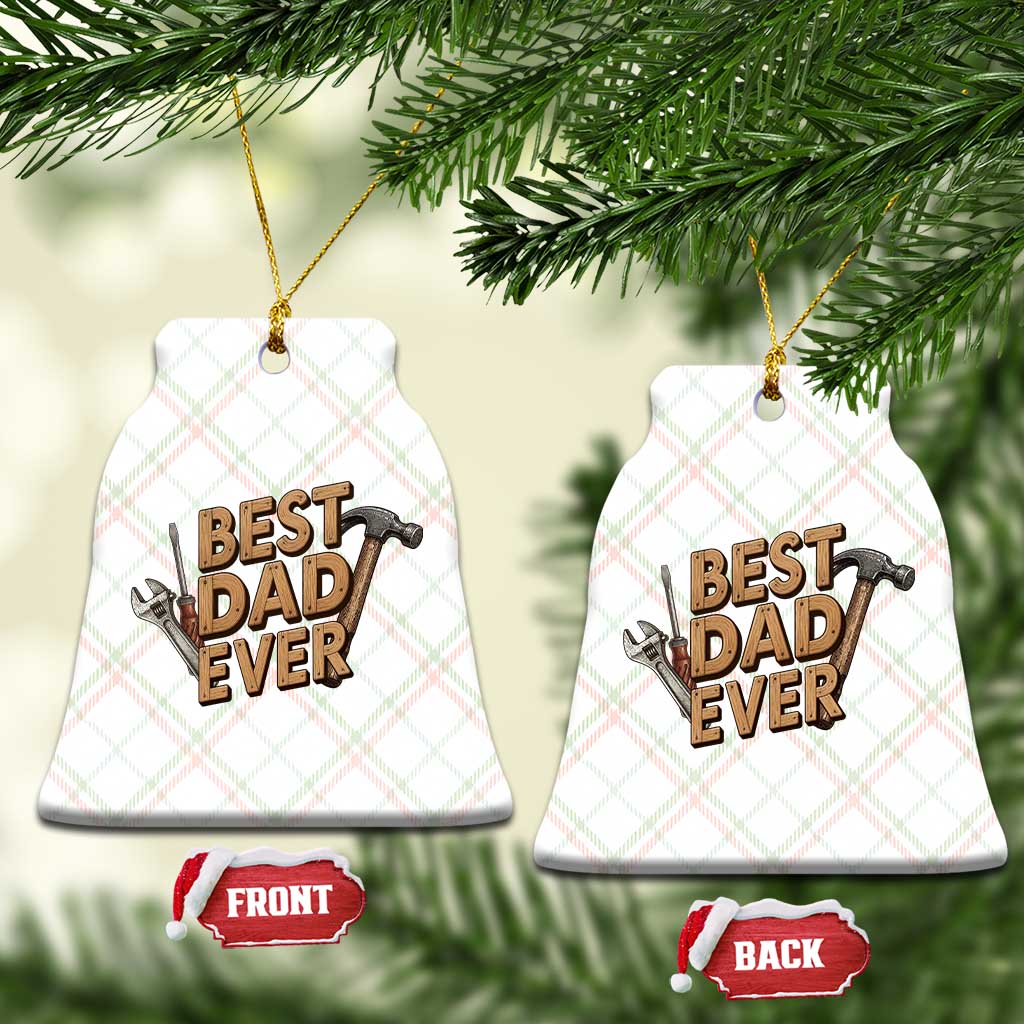 Funny Woodworking Dad Gift Ceramic Ornament Best Dad Ever TS12 Print Your Wear