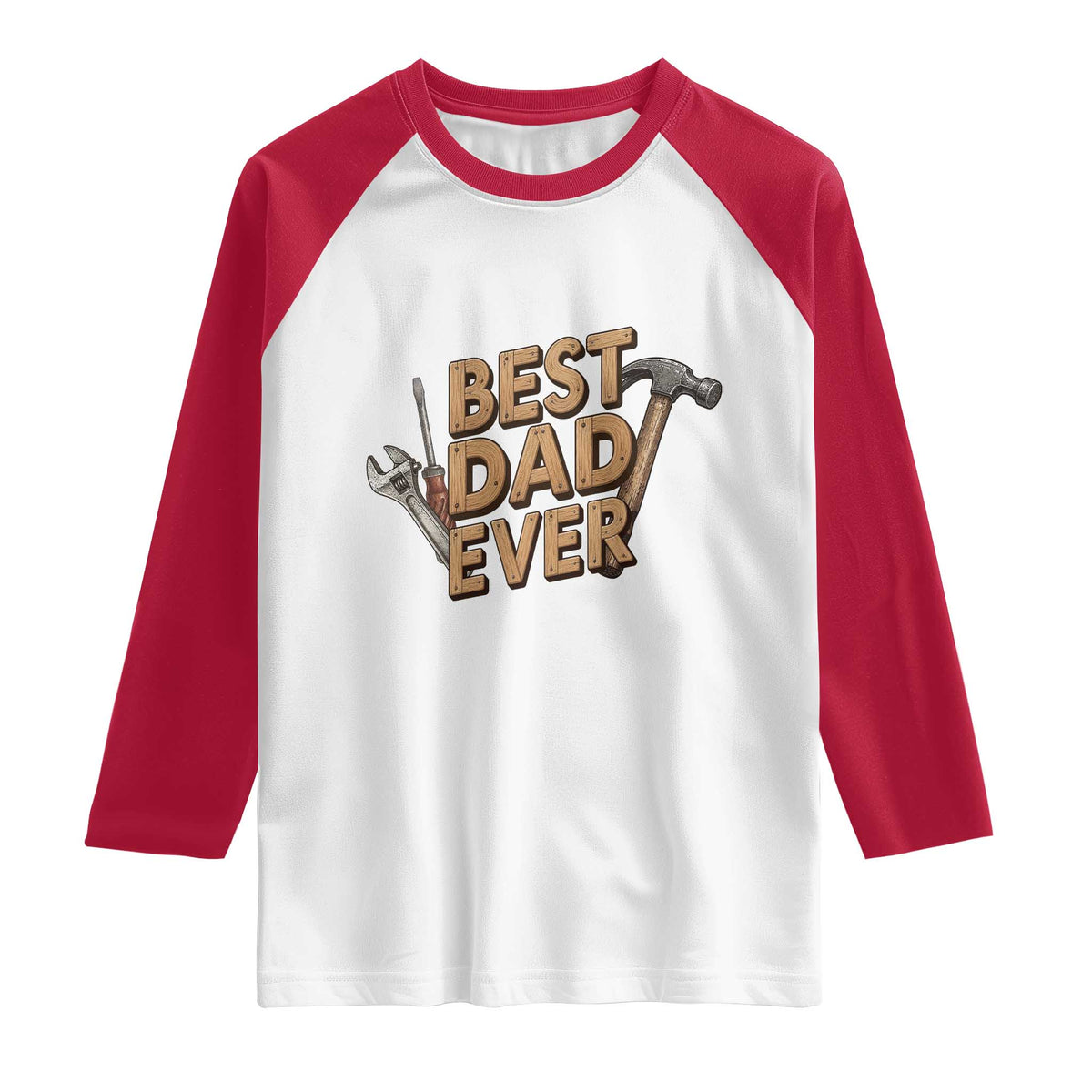 Funny Woodworking Dad Gift Raglan Shirt Best Dad Ever TS12 White Red Print Your Wear