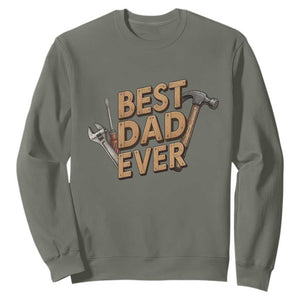 Funny Woodworking Dad Gift Sweatshirt Best Dad Ever TS12 Military Green Print Your Wear