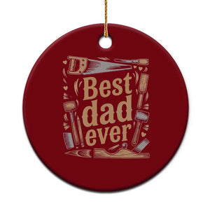 Woodworking Fathers Day Gift Ceramic Ornament Best Dad Ever TS12 1pc Red Print Your Wear