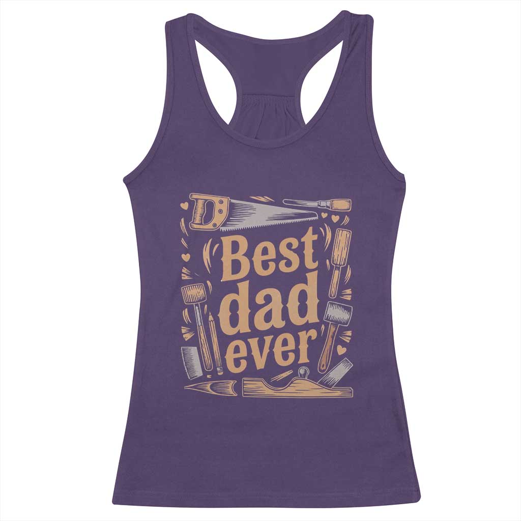 Woodworking Fathers Day Gift Racerback Tank Top Best Dad Ever TS12 Purple Print Your Wear