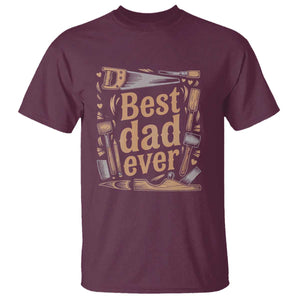 Woodworking Fathers Day Gift T Shirt Best Dad Ever TS12 Maroon Print Your Wear