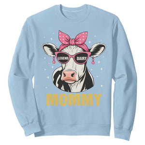 Legend Dairy Mommy Sweatshirt Funny Farmer Milk Joke Cow Mothers Day TS12 Light Blue Print Your Wear