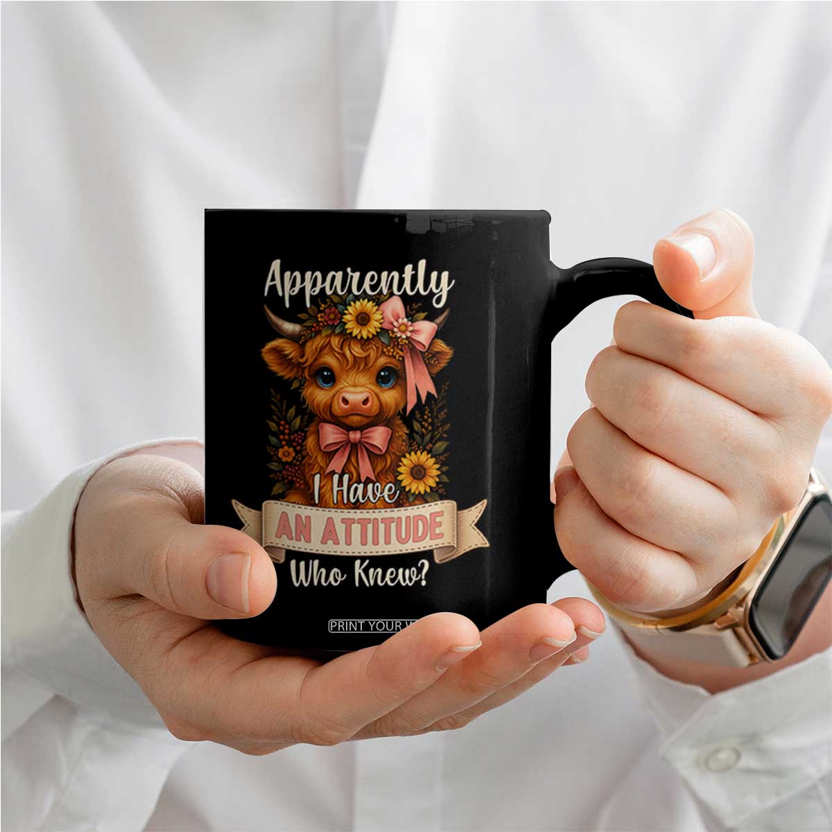 Apparently I Have An Attitude Who Knew Coffee Mug Funny Sarcasm Highland Cow TS12 Print Your Wear