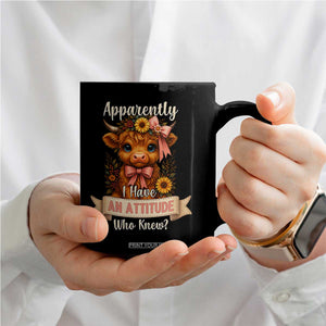 Apparently I Have An Attitude Who Knew Coffee Mug Funny Sarcasm Highland Cow TS12 Print Your Wear