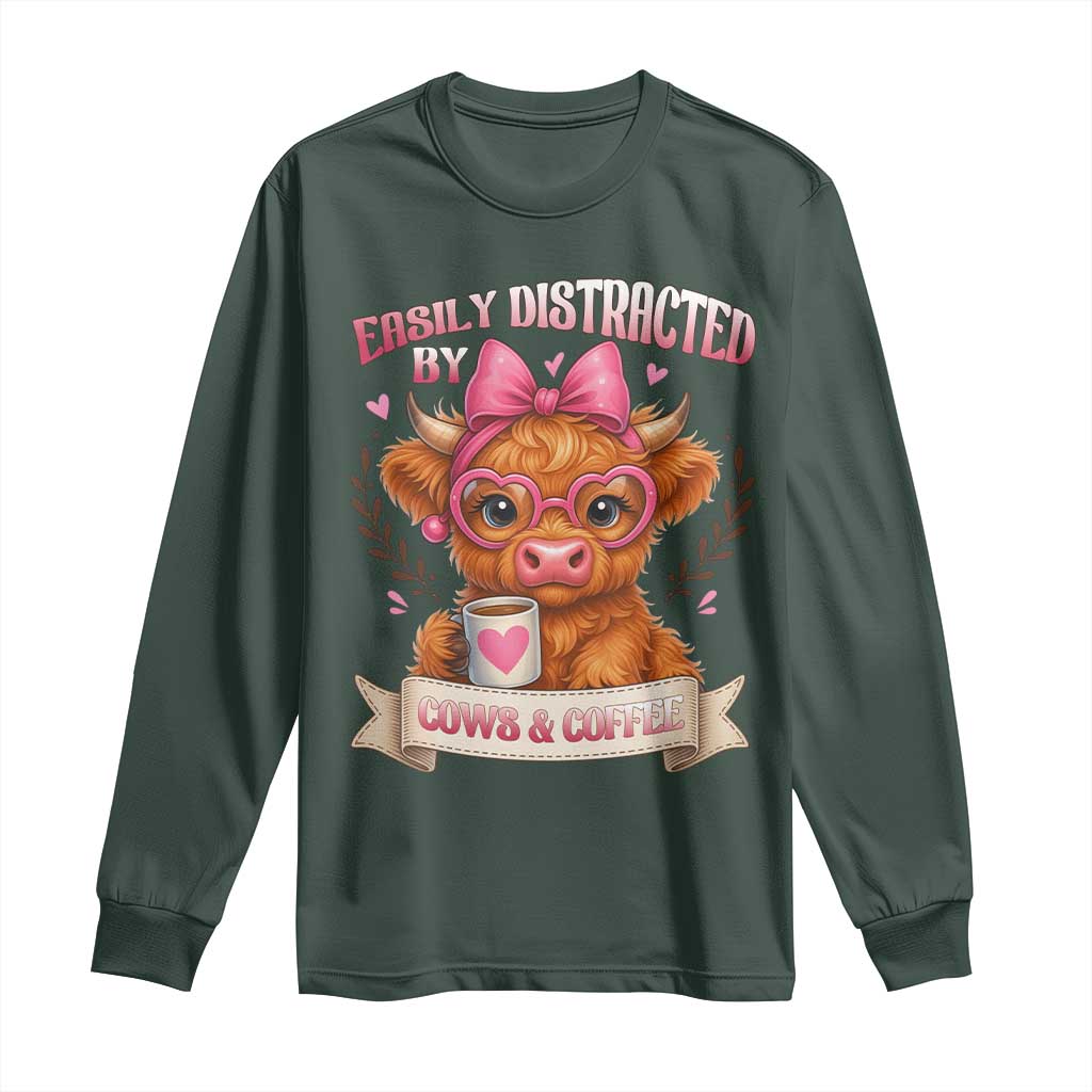 Easily Distracted By Cow And Coffee Long Sleeve Shirt Funny Highland Cow TS12 Dark Forest Green Print Your Wear