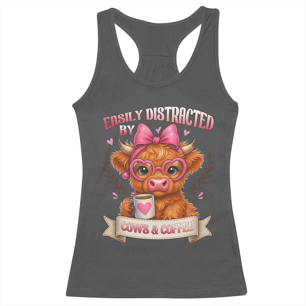 Easily Distracted By Cow And Coffee Racerback Tank Top Funny Highland Cow TS12 Dark Heather Print Your Wear