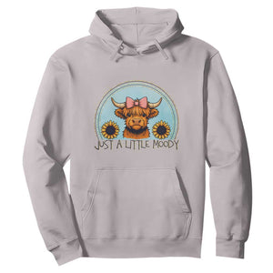 Just A Little Moody Hoodie Funny Sarcasm Highland Cattle TS12 Ice Gray Print Your Wear