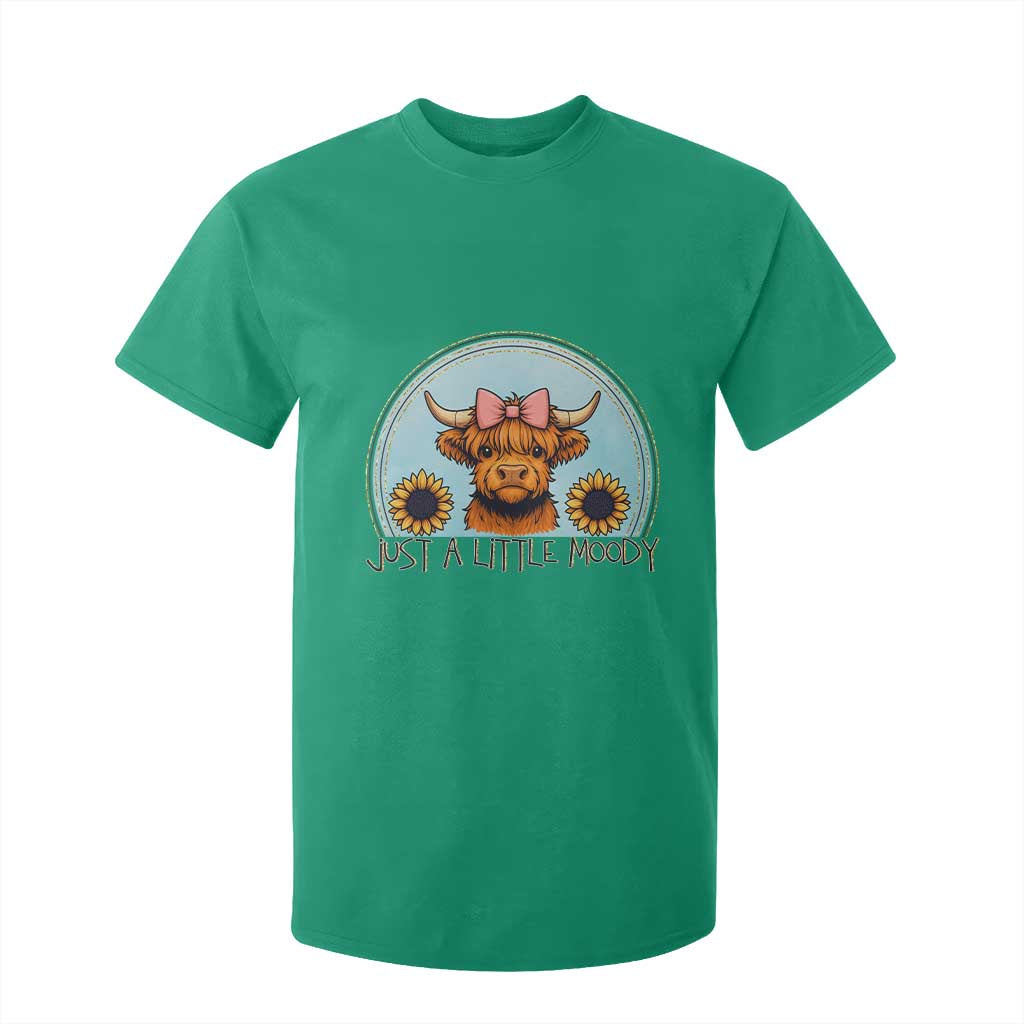 Just A Little Moody T Shirt For Kid Funny Sarcasm Highland Cattle TS12 Irish Green Print Your Wear