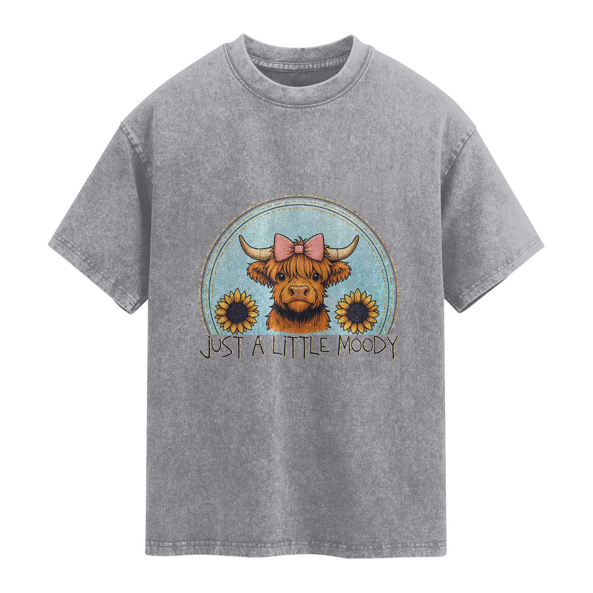Just A Little Moody Washed Cotton T-Shirt Funny Sarcasm Highland Cattle