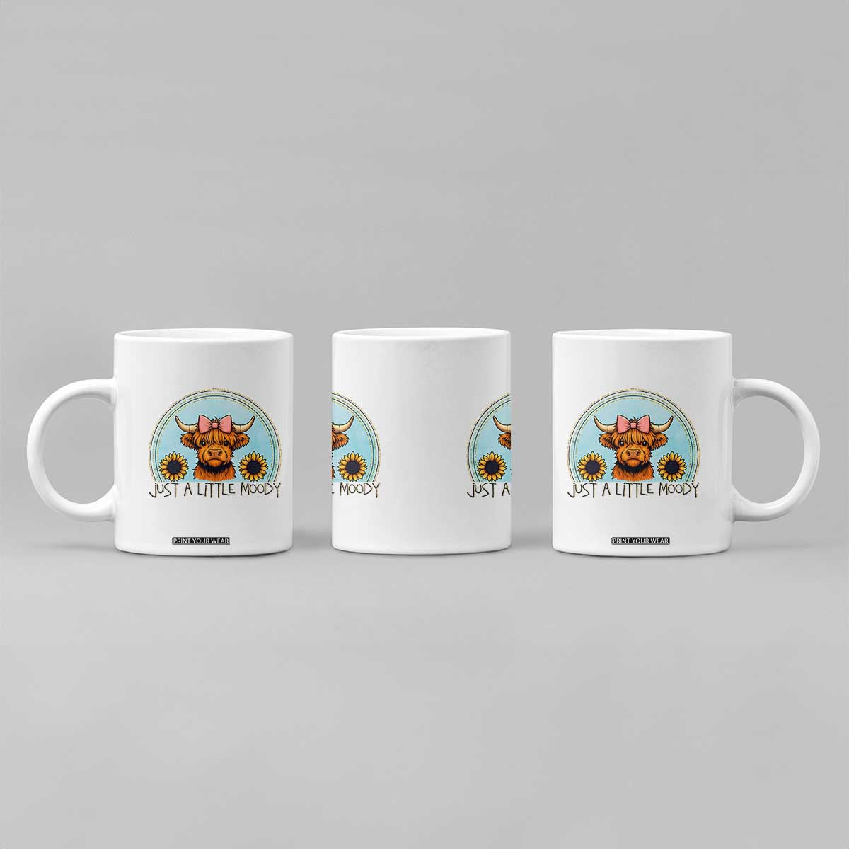 Just A Little Moody Coffee Mug Funny Sarcasm Highland Cattle TS12 Print Your Wear