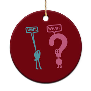 Wait What Grammar English Teacher Ceramic Ornament Funny Punctuation Gift TS12 1pc Red Print Your Wear