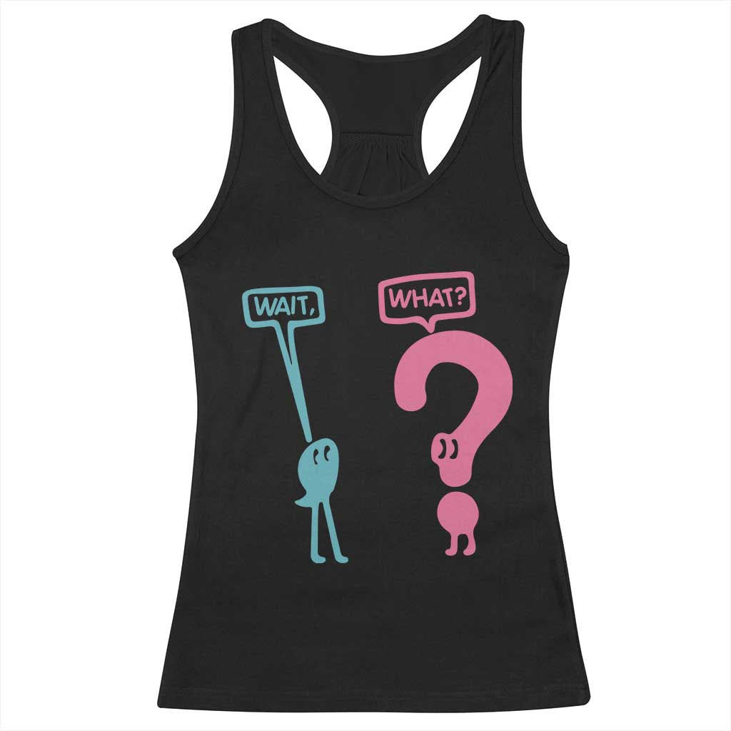 Wait What Grammar English Teacher Racerback Tank Top Funny Punctuation Gift TS12 Black Print Your Wear