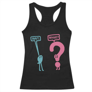 Wait What Grammar English Teacher Racerback Tank Top Funny Punctuation Gift TS12 Black Print Your Wear