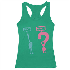Wait What Grammar English Teacher Racerback Tank Top Funny Punctuation Gift TS12 Irish Green Print Your Wear