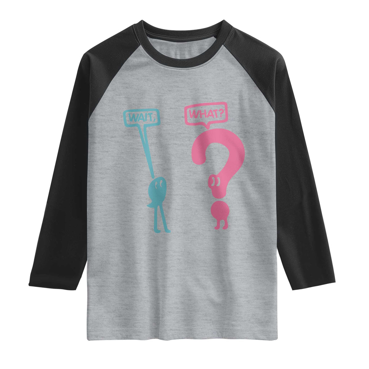 Wait What Grammar English Teacher Raglan Shirt Funny Punctuation Gift TS12 Heather Gray Black Print Your Wear