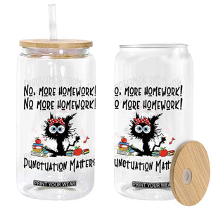 Black Cat English Teacher Gift Glass Can No More Homework Punctuation Matters Grammar Humor TS12 Print Your Wear
