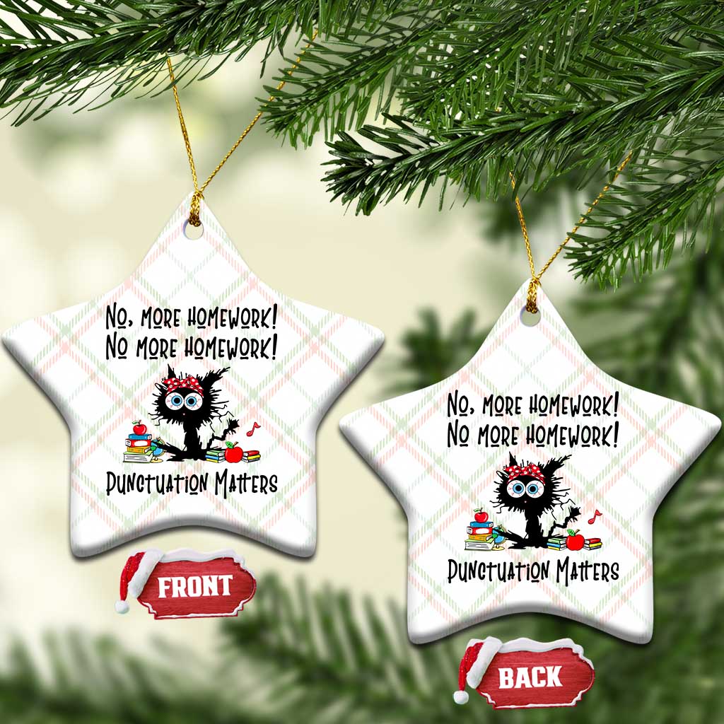 Black Cat English Teacher Gift Ceramic Ornament No More Homework Punctuation Matters Grammar Humor TS12 Print Your Wear