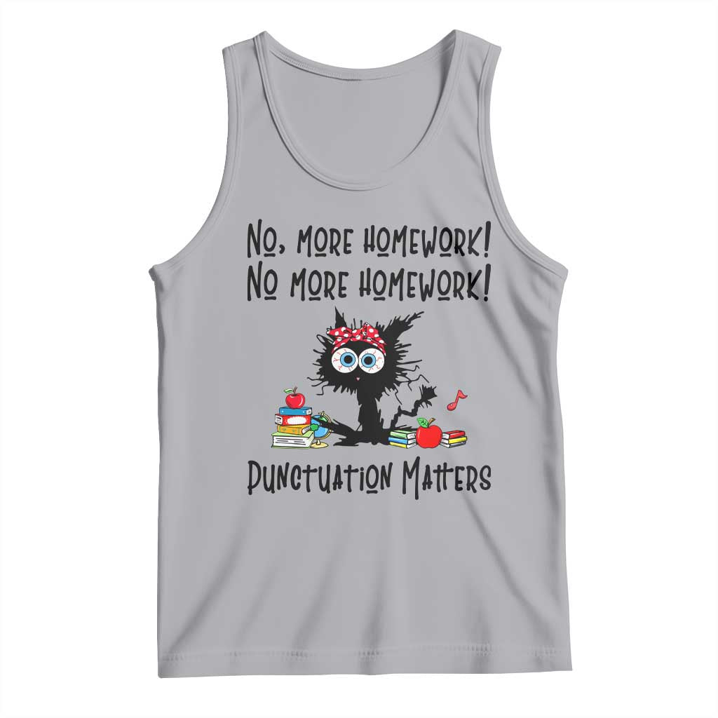 Black Cat English Teacher Gift Tank Top No More Homework Punctuation Matters Grammar Humor TS12 Athletic Heather Print Your Wear