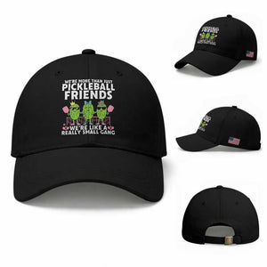 Pickleball Lovers Baseball Cap We Are More Than Just Pickleball Friends TS12 Baseball Cap Universal Fit Black Print Your Wear