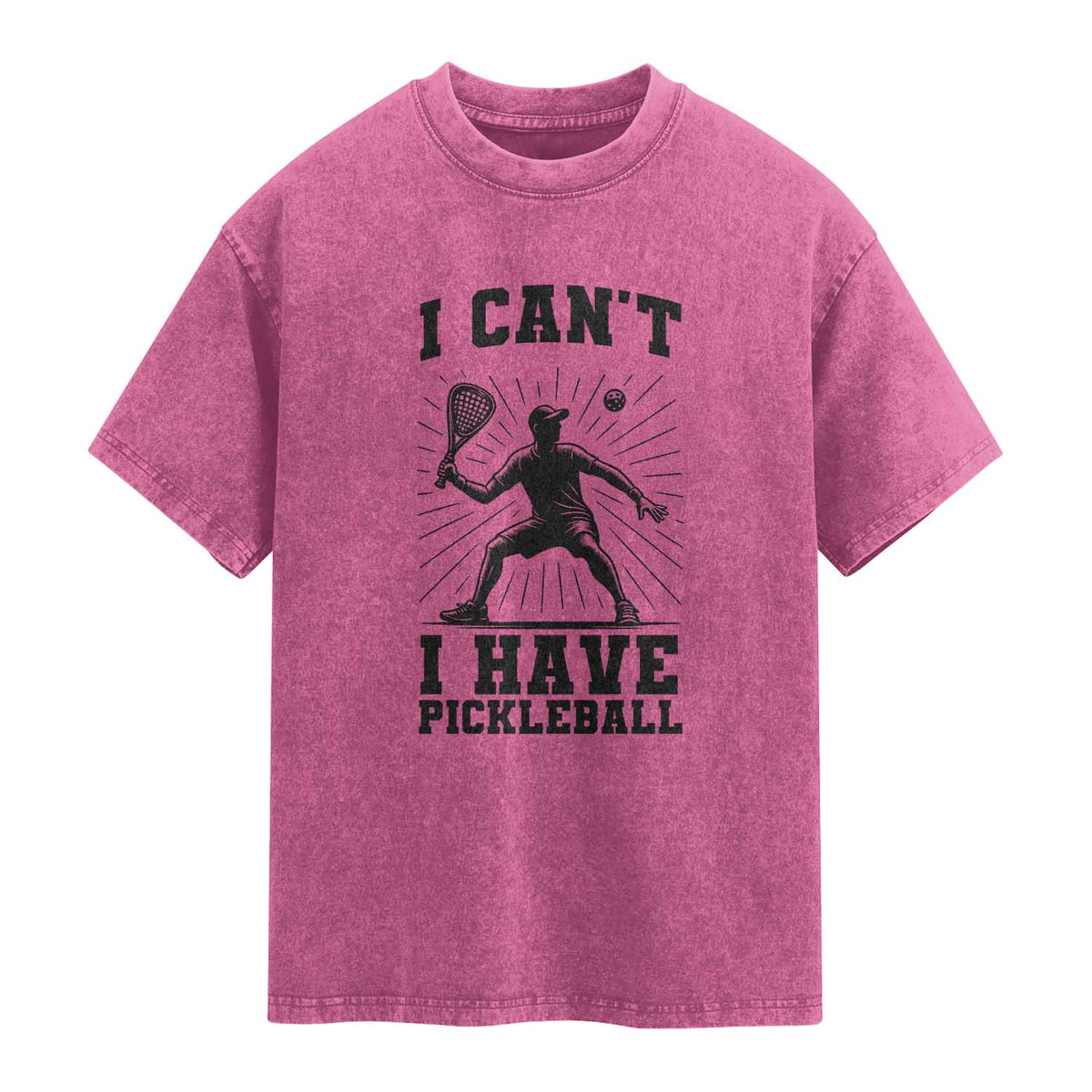 I Can Not I Have Pickleball Washed Cotton T-Shirt Pickleball Game Gift