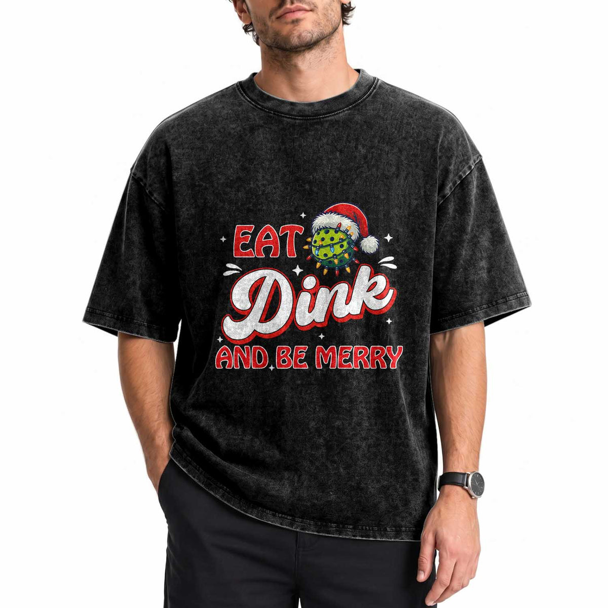 Funny Pickleball Christmas Washed Cotton T-Shirt Eat Dink And Be Merry