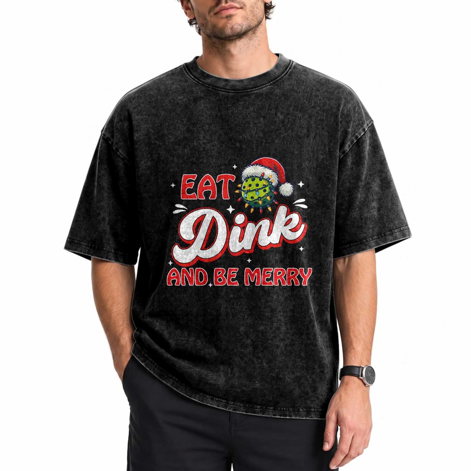 Funny Pickleball Christmas Washed Cotton T-Shirt Eat Dink And Be Merry