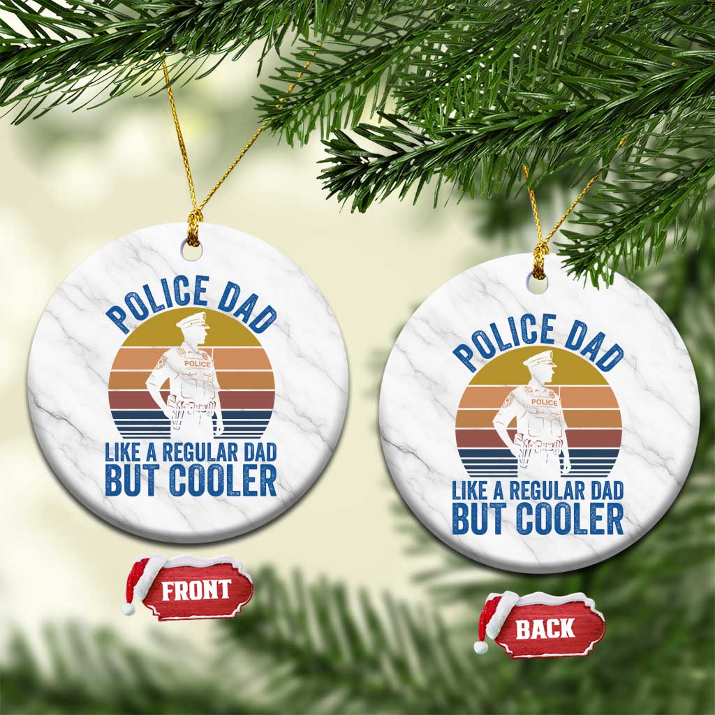 Police Dad Vintage Sunset Law Enforcement Ceramic Ornament Like A Regular Dad But Cooler