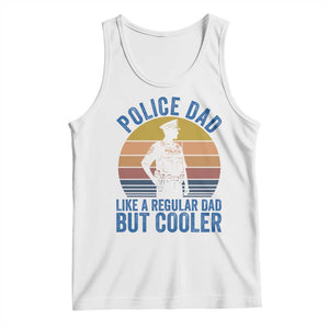 Police Dad Vintage Sunset Law Enforcement Tank Top Like A Regular Dad But Cooler