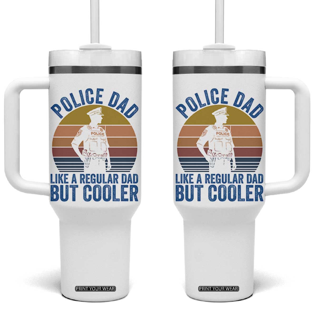 Police Dad Vintage Sunset Law Enforcement Tumbler With Handle Like A Regular Dad But Cooler