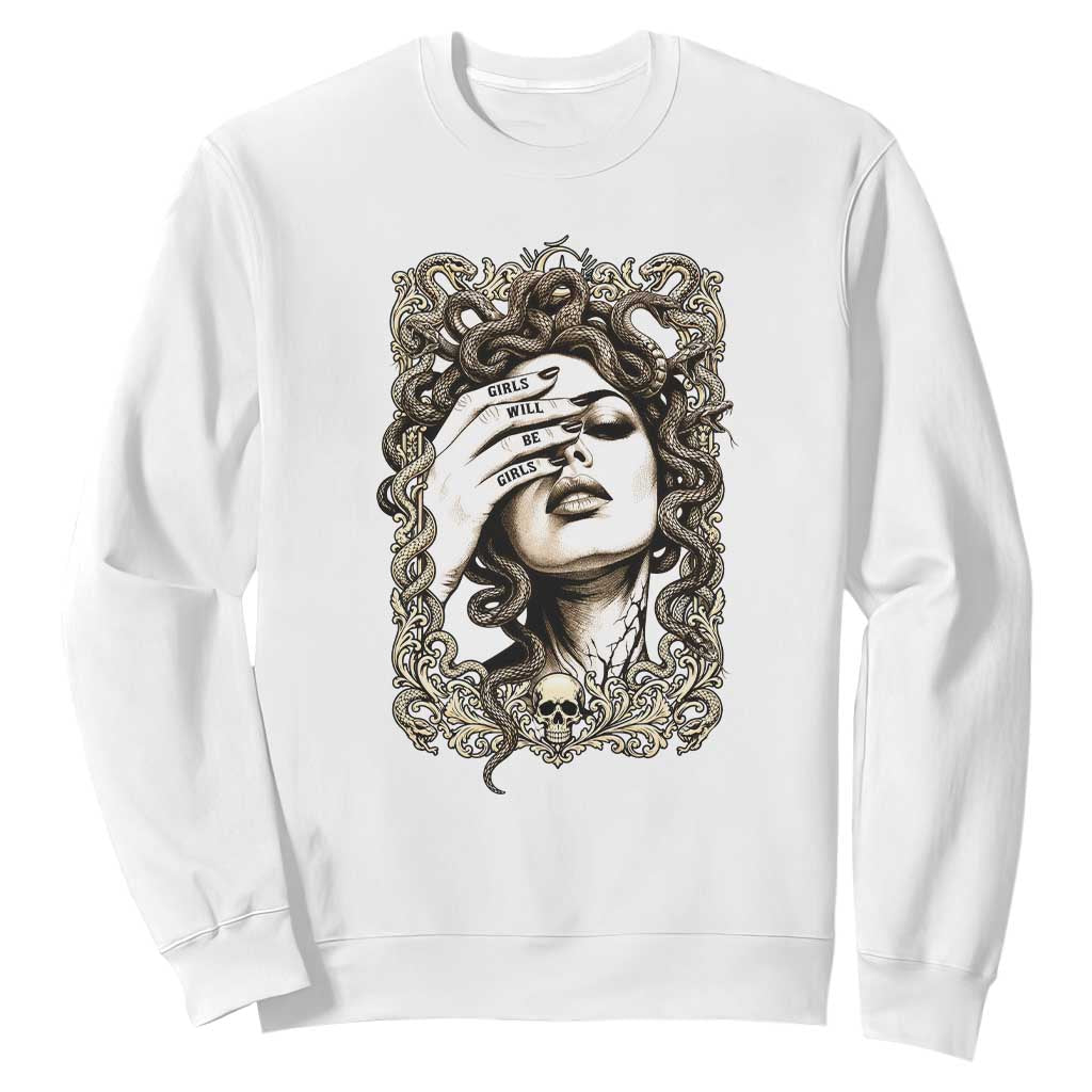 Gothic Medusa Greek Mythology Feminist Sweatshirt Girls Will Be Girls