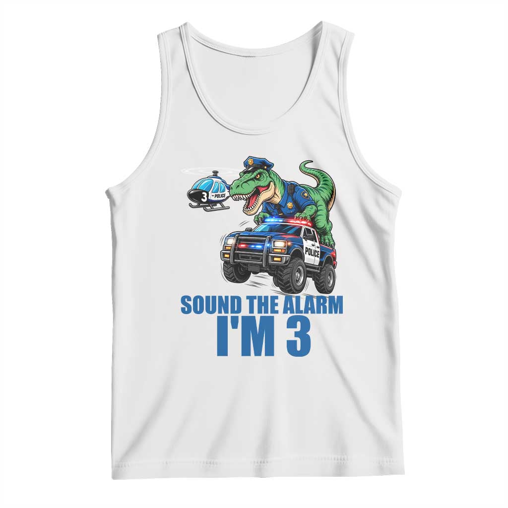 Funny Police Car Dinosaur 3rd Birthday Tank Top Sound The Alarm I Am 3