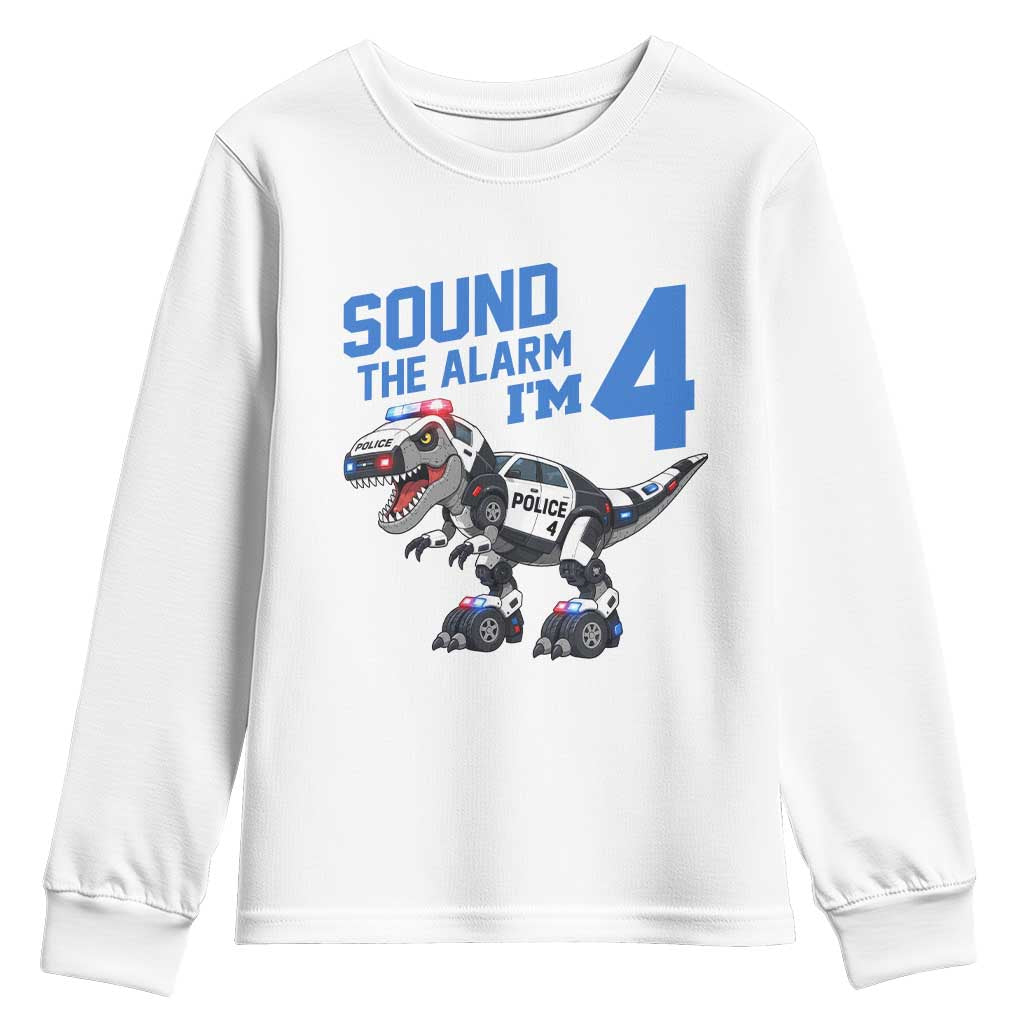 Funny Dinosaur Police Patrol 4th Birthday Youth Sweatshirt Sound The Alarm I Am 4