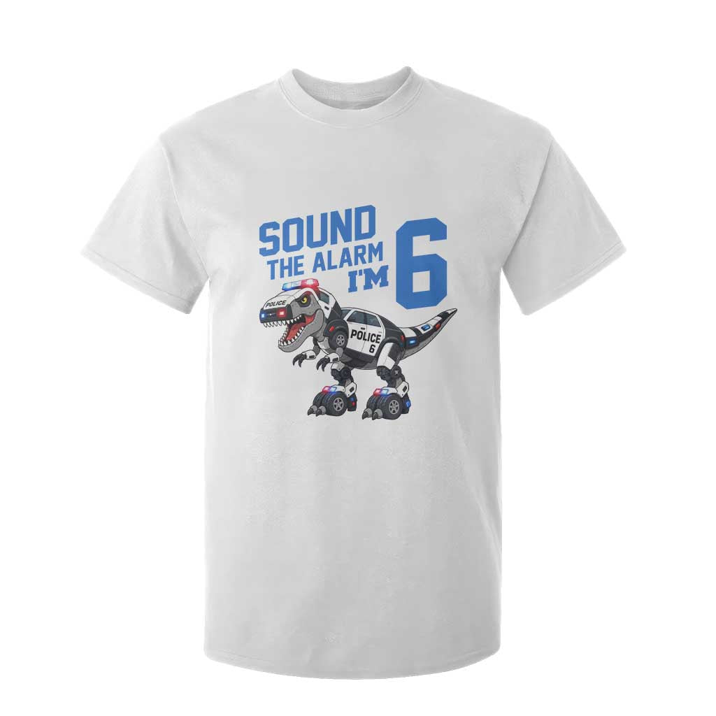 Funny Dinosaur Police Patrol 6th Birthday T Shirt For Kid Sound The Alarm I Am 6