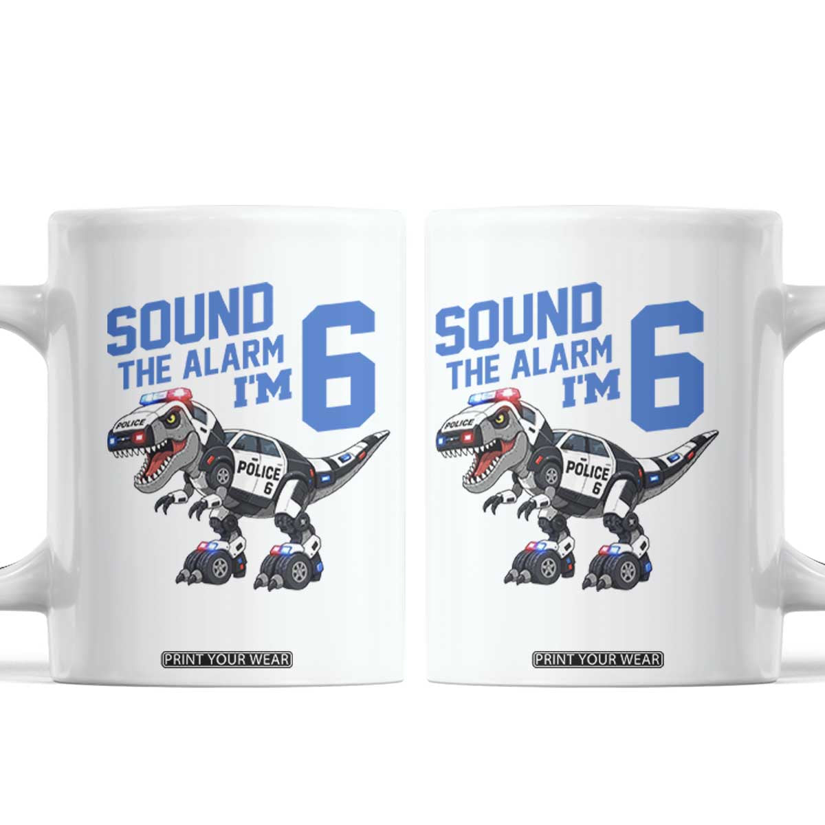 Funny Dinosaur Police Patrol 6th Birthday Coffee Mug Sound The Alarm I Am 6