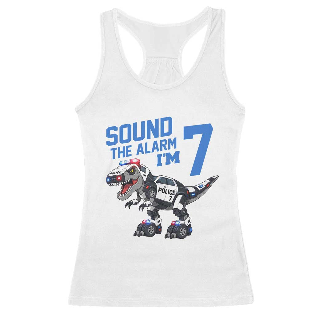Funny Dinosaur Police Patrol 7th Birthday Racerback Tank Top Sound The Alarm I Am 7