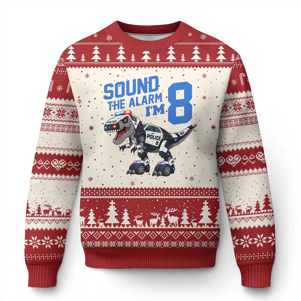 Funny Dinosaur Police Patrol 8th Birthday Ugly Christmas Sweater Sound The Alarm I Am 8