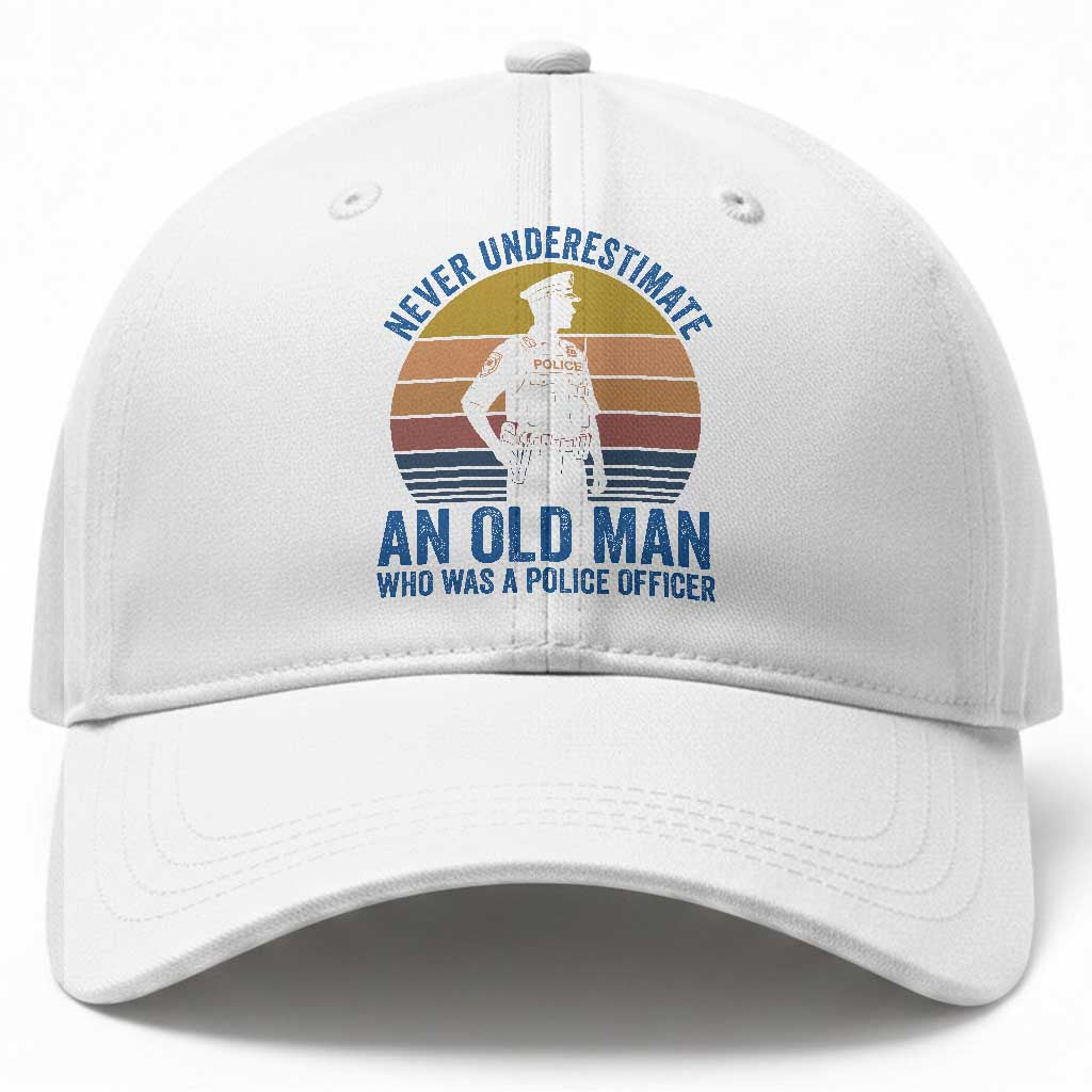 Vintage Police Officer Retirement Baseball Cap Never Underestimate An Old Man Who Was A Police Officer