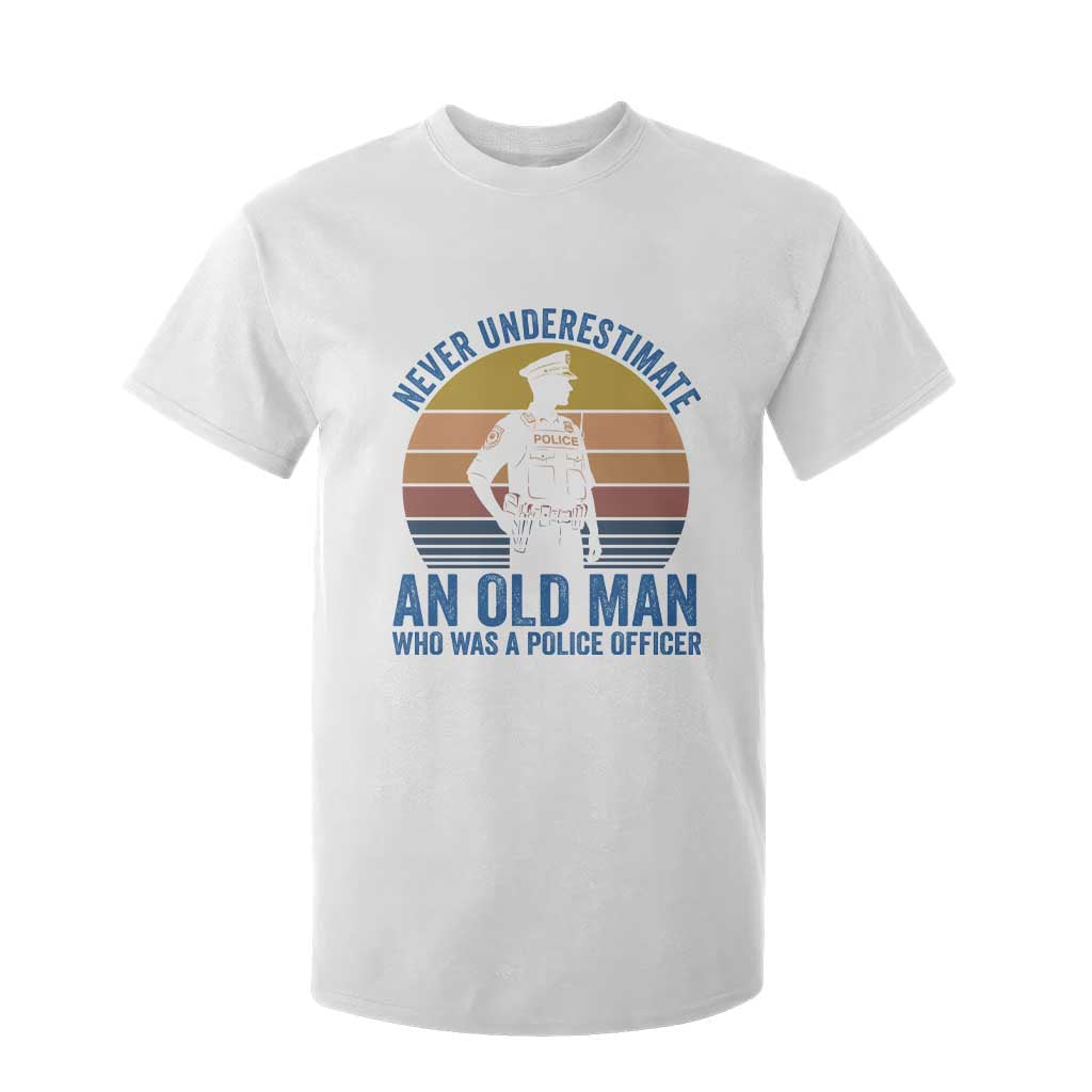 Vintage Police Officer Retirement T Shirt For Kid Never Underestimate An Old Man Who Was A Police Officer