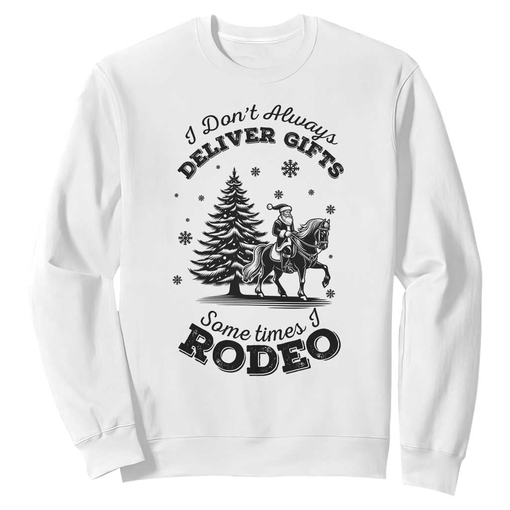 Funny Santa Cowboy Christmas Sweatshirt I Do Not Deliver Gifts I Rodeo TS12 White Print Your Wear