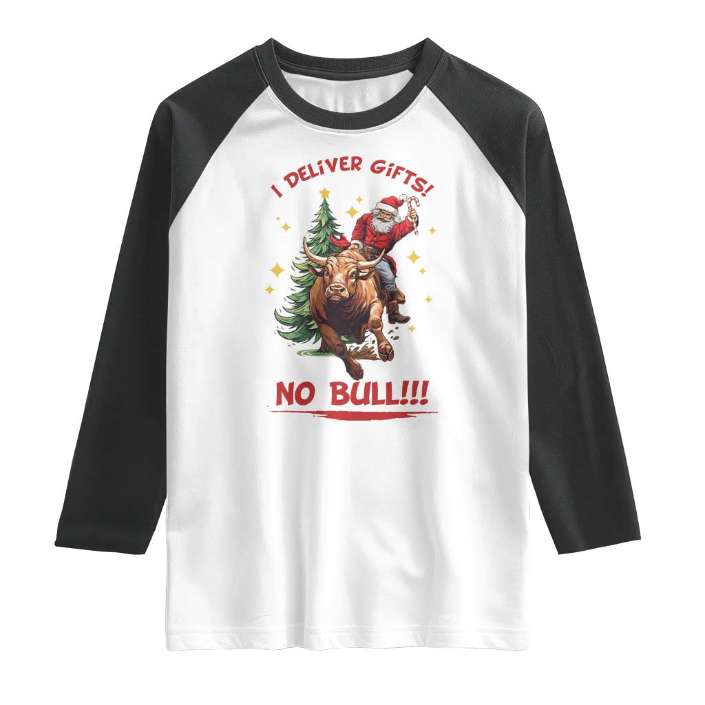 Funny Black Santa Bull Riding Christmas Raglan Shirt I Deliver Gifts No Bull TS12 White Black Print Your Wear
