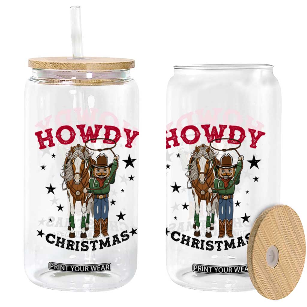 Funny Nutcracker Cowboy Howdy Christmas Glass Can Western Holiday Gift TS12 Print Your Wear