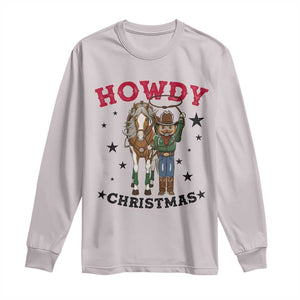 Funny Nutcracker Cowboy Howdy Christmas Long Sleeve Shirt Western Holiday Gift TS12 Ice Gray Print Your Wear