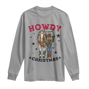 Funny Nutcracker Cowboy Howdy Christmas Long Sleeve Shirt Western Holiday Gift TS12 Sport Gray Print Your Wear