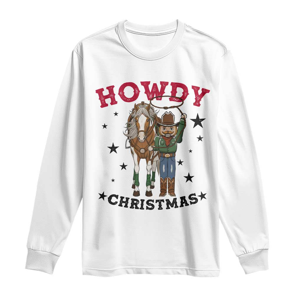 Funny Nutcracker Cowboy Howdy Christmas Long Sleeve Shirt Western Holiday Gift TS12 White Print Your Wear