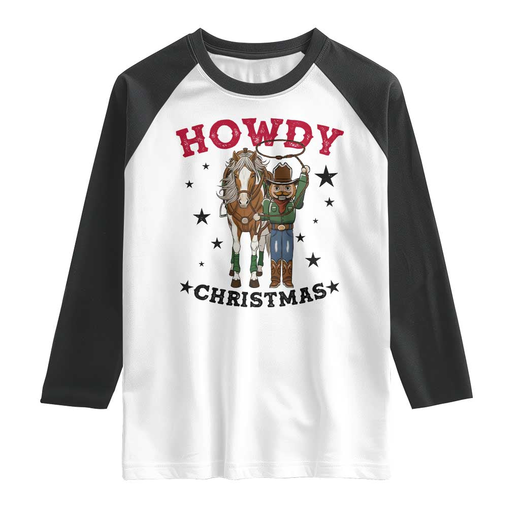 Funny Nutcracker Cowboy Howdy Christmas Raglan Shirt Western Holiday Gift TS12 White Black Print Your Wear