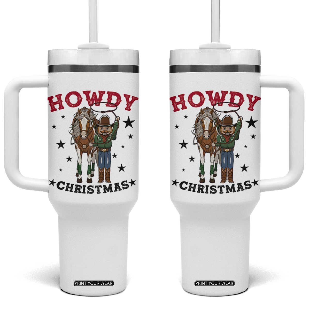 Funny Nutcracker Cowboy Howdy Christmas Tumbler With Handle Western Holiday Gift TS12 One Size: 40 oz White Print Your Wear