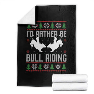 Id Rather Be Bull Riding Throw Blanket Rodeo Bull Rider Ugly Christmas Gift TS12 Black Print Your Wear