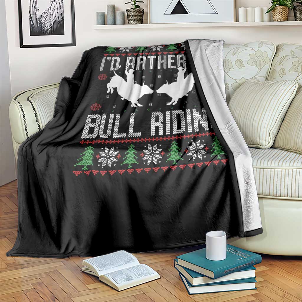 Id Rather Be Bull Riding Throw Blanket Rodeo Bull Rider Ugly Christmas Gift TS12 Print Your Wear